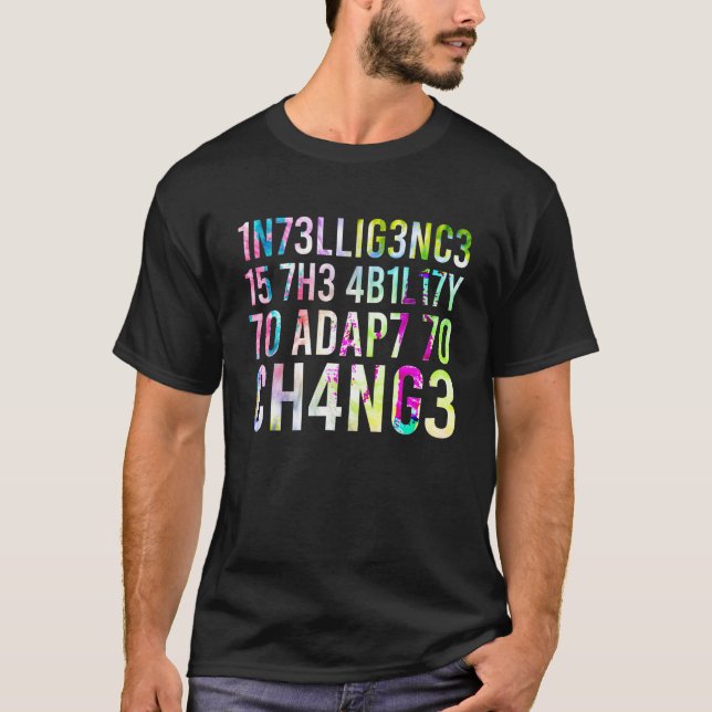 Camiseta Inteligência É A Capacidade De Se Adaptar À Mudanç (Frente)