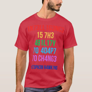 Camiseta Inteligência É A Capacidade De Se Adaptar À Mudanç