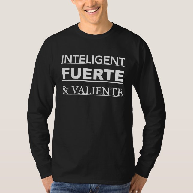 Camiseta Inteligent Fuerte & Valiente Hispanic latina herit (Frente)