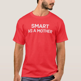 Camiseta Inteligente como mãe para a família de mães Mães M