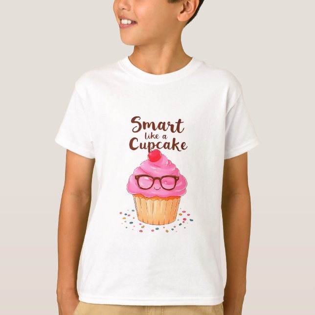 Camiseta Inteligente como um Cupcake de volta para a camise (Frente)