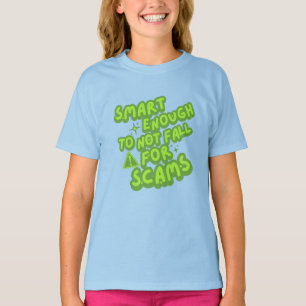Camiseta Inteligente o Suficiente para Não Cair em Golpes