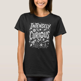 Camiseta Intensely Curious