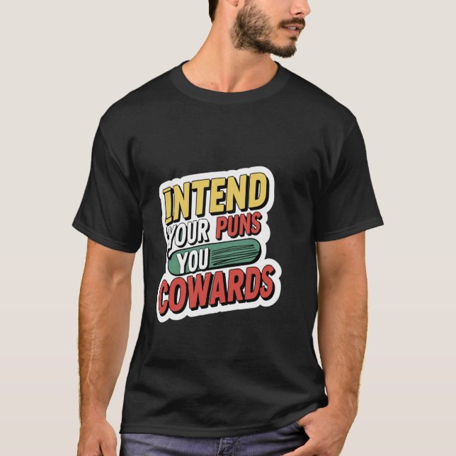 Camiseta Intentem as Piadas, seus Covardes - (Frente)