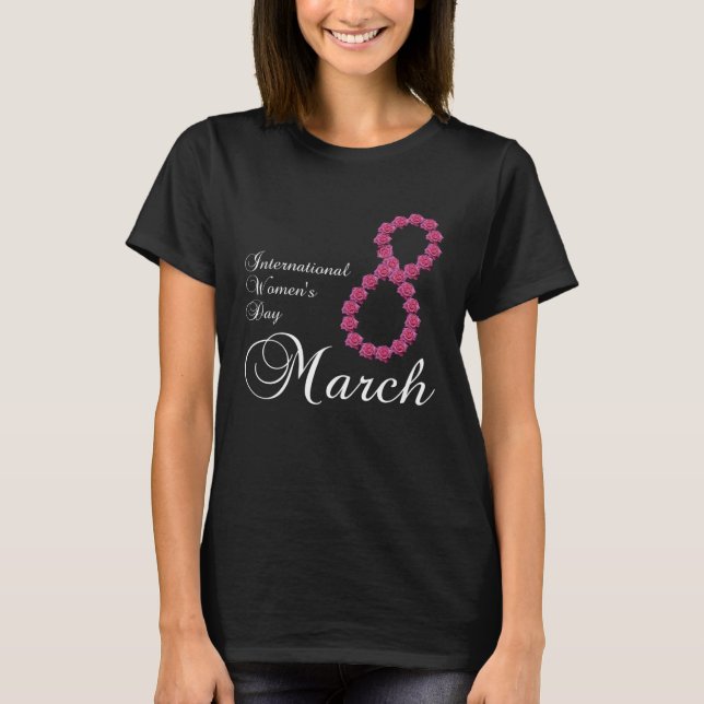 Camiseta International Women s Day Pink Rose Flower 8 March (Frente)