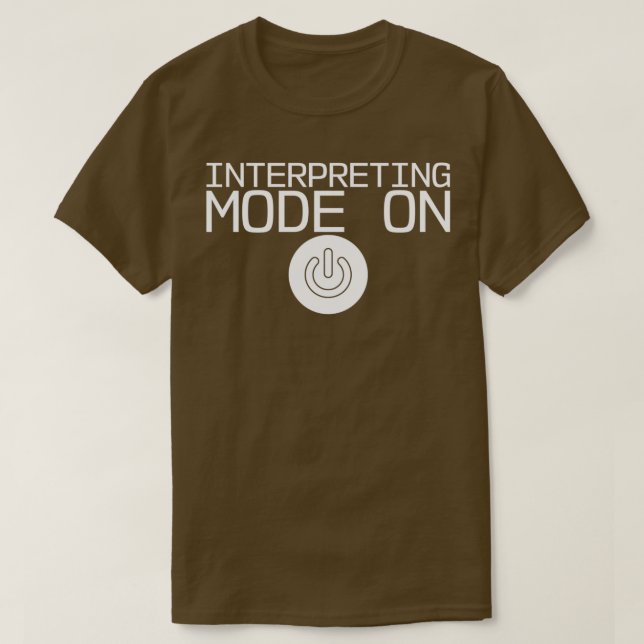 Camiseta Interpreting Mode On (Frente do Design)