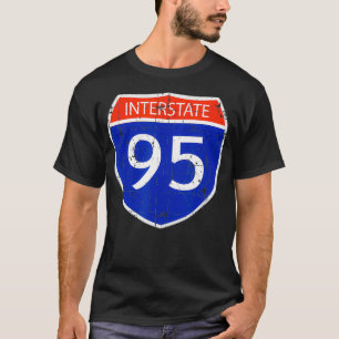 Camiseta Interstate 95 Road Street Sign Funny Sarcastic Dis