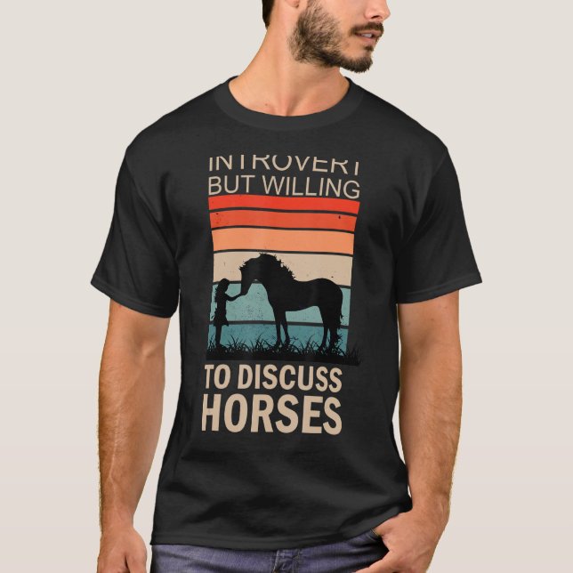 Camiseta Intovertido, mas disposto a discutir cavalos 2 (Frente)