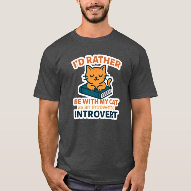 Camiseta Introvert Cat Shirt – I'd Rather Be With My Cat |  (Frente)