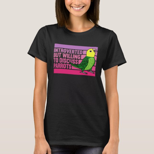 Camiseta Introverted But Parrots Double Yellow headed Amazo (Frente)