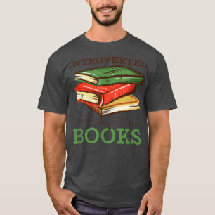Camiseta Introverted But Willing To Discuss Books668