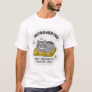 Camiseta "Introverted but willing to discuss cats"