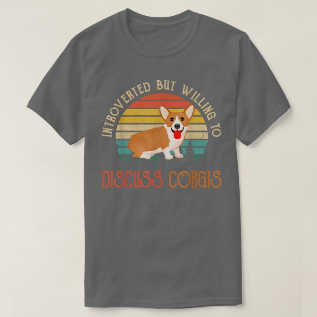 Camiseta Introverted But Willing To Discuss Corgis 562 (Frente do Design)