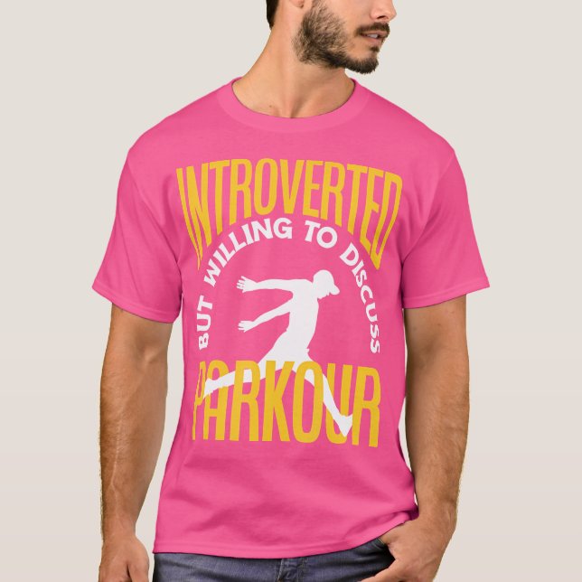 Camiseta Introverted But Willing To Discuss Parkour Funny P (Frente)