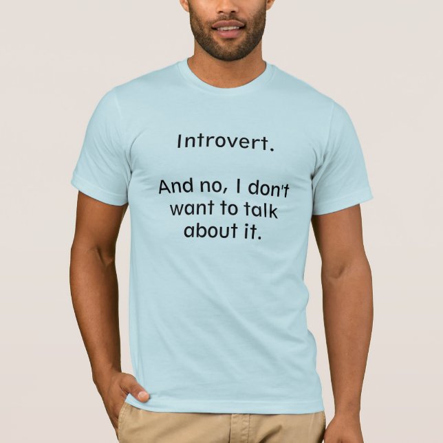 Camiseta Introvertido. Conversa sobre ele (Frente)