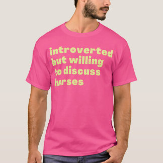 Camiseta introvertido mas disposto a discutir a colheita de