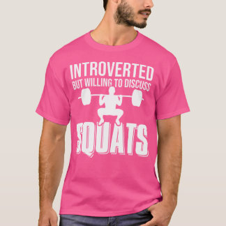 Camiseta Introvertido Mas Disposto a Discutir Agachamentos 