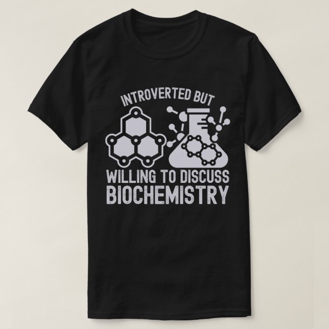 Camiseta Introvertido mas disposto a discutir Bioquímica (Frente do Design)