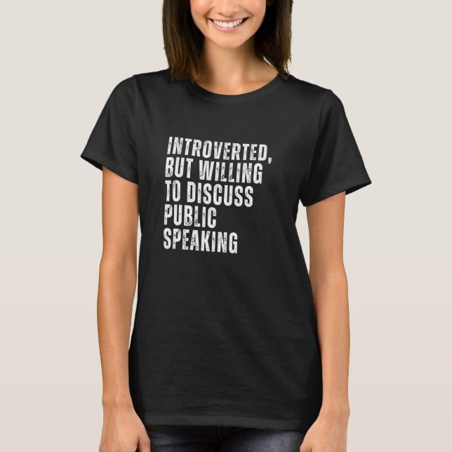 Camiseta Introvertido Mas Disposto a Discutir Fala Pública (Frente)