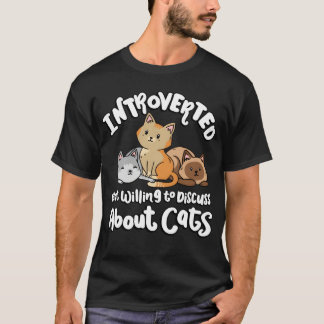 Camiseta Introvertido Mas Disposto a Discutir Gatos Animal