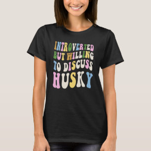 Camiseta Introvertido Mas Disposto A Discutir Husky Siberia