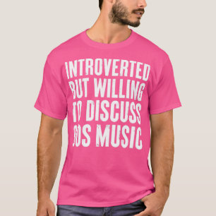 Camiseta introvertido mas disposto a discutir o presente mu
