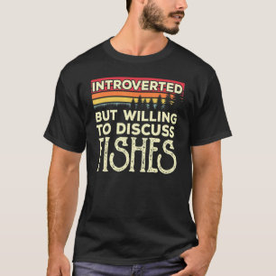 Camiseta Introvertido Mas Disposto A Discutir Peixes Vi Div