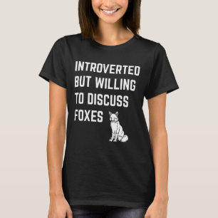 Camiseta Introvertido Mas Disposto a Discutir Raposas