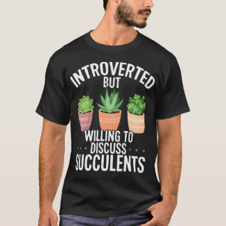 Camiseta Introvertido Mas Disposto a Discutir Suculentas