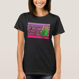 Camiseta Introvertido Mas Papagaios Rosto Rosado Periquito