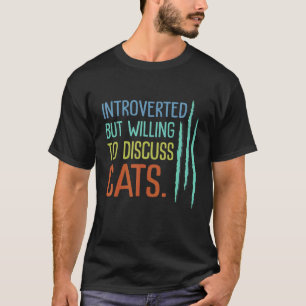 Camiseta Introvertidos Gato Introvertido Mas Disposto A Dis