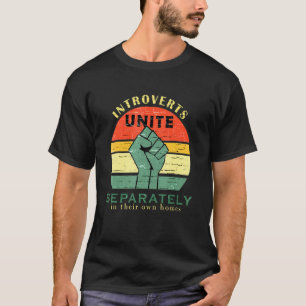 Camiseta Introvertidos se Unem Separadamente Em Suas Própri