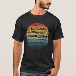 Camiseta Investigador mais Okayest do Mundo Vintage Sunset