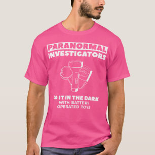 Camiseta Investigadores Paranormais Fazem-No No Fantasma Es