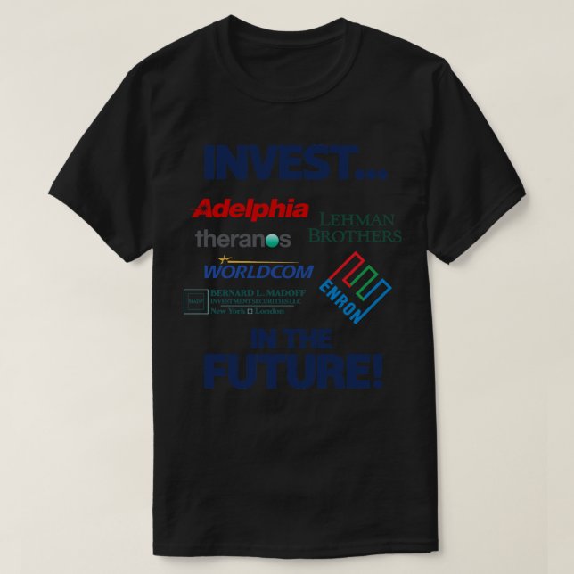 Camiseta INVESTIR NOS FUTUROS Escândalos de Corrupção Finan (Frente do Design)