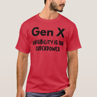 Camiseta Invisibilidade da Geração X é Nosso Superpoder