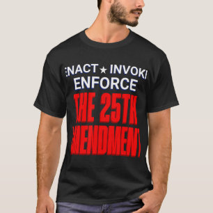 Camiseta Invocar a 25ª Emenda Presidente Não Está Aptos Par