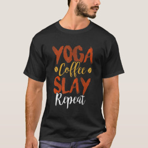 Camiseta Ioga Café Slay Repita Fitness Mãe Irmandade Fofo 
