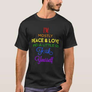 Camiseta Ioga Eu Sou Maioritariamente Paz & Amor E Um Pouc