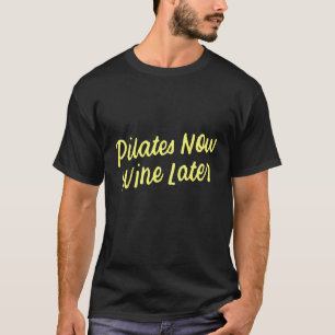 Camiseta Ioga para Bebidas Pilatos Fofos Agora Vinho Depois