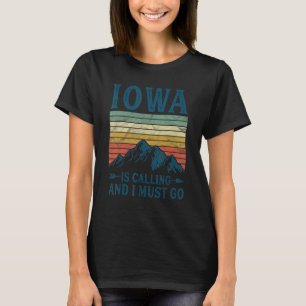 Camiseta Iowa Está Ligando E Eu Preciso Ir