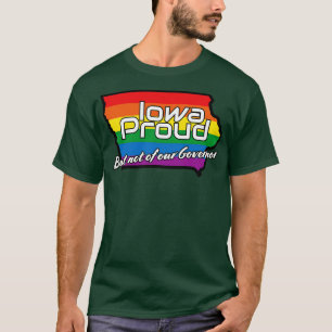 Camiseta Iowa Proud mas não do nosso governador TShirt