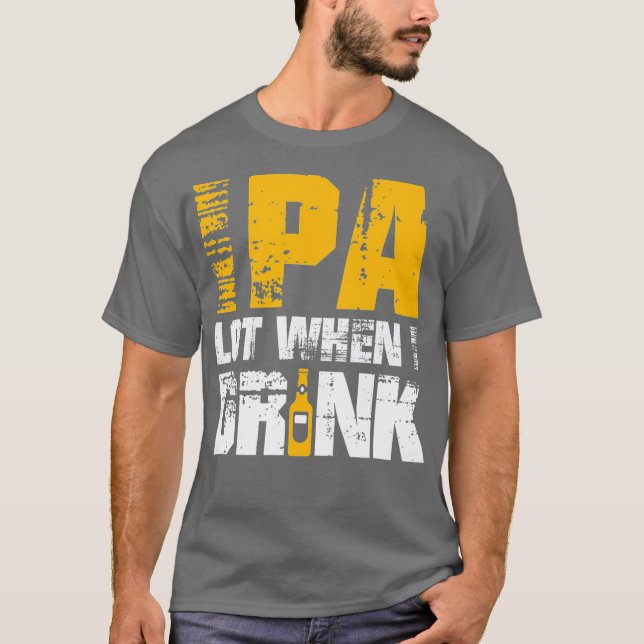 Camiseta IPA Quando bebo Design - Artesanato Engraçado (Frente)