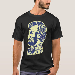 Camiseta Ir Ao Show Que Disseram Que Abraham Lincoln Histór