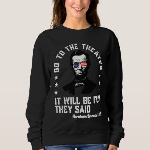 Camiseta Ir Ao Teatro Que Disseram A Abraham Lincoln 4º De
