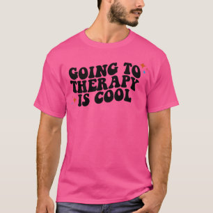 Camiseta Ir Para A Terapia É Matéria Legal De Saúde Mental