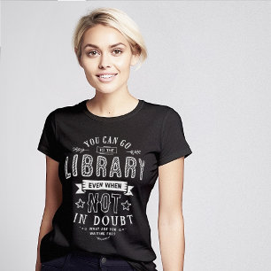 Camiseta Ir para Biblioteca mesmo quando não estiver em Cit