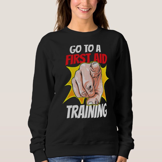 Camiseta Ir Para Um Curso De Treinamento First Aid (Frente)