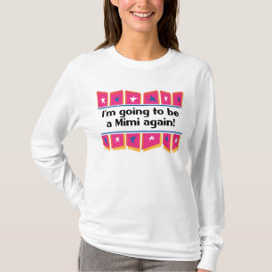 Camiseta Ir ser um Mimi outra vez!