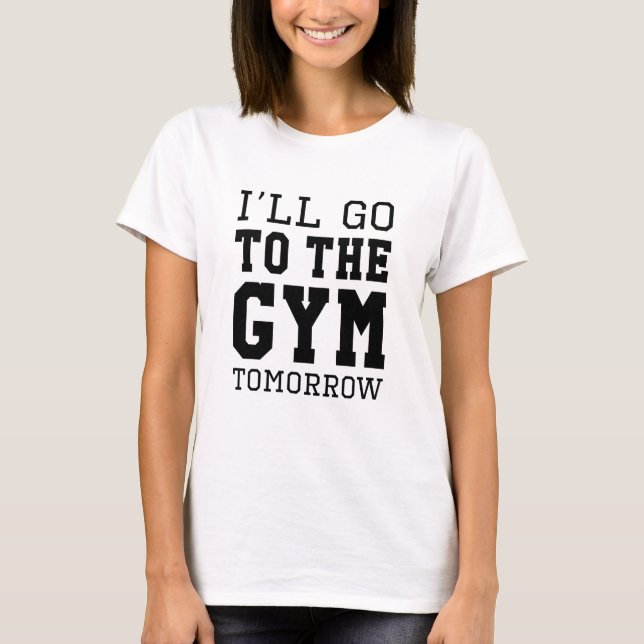 Camiseta Irei à academia amanhã (Frente)